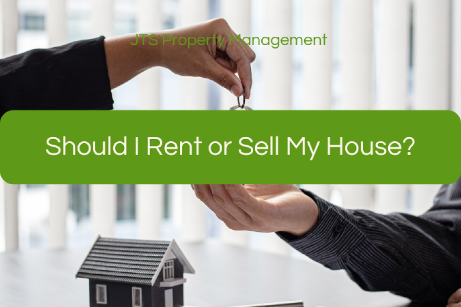 Should I Rent or Sell My House?